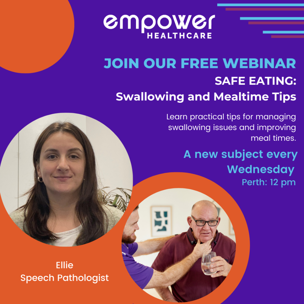 Safe Eating: Swallowing and Mealtime Tips with Empower Healthcare